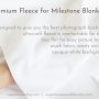 Premium Fleece for Milestone Blankets